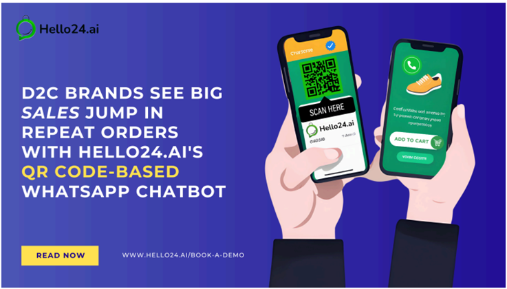 D2C Brands See Big Sales Jump In Repeat Orders with Hello24.ai’s QR Code-Based WhatsApp Chatbot